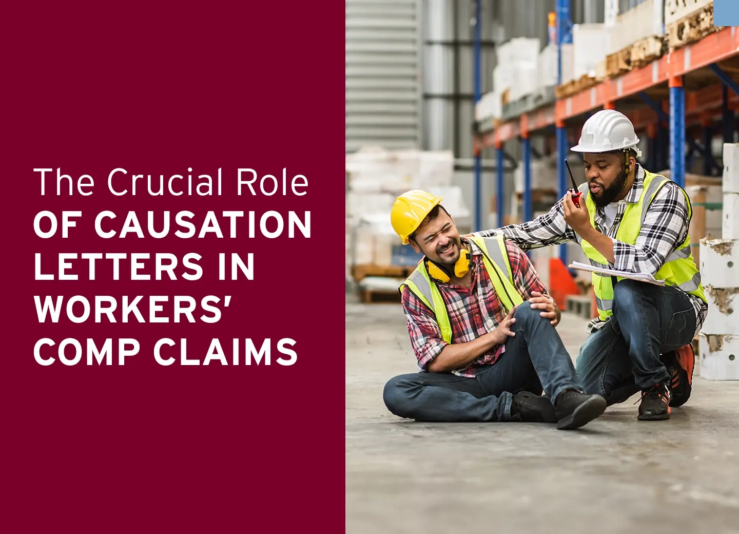 The Crucial Role of Causation Letters in Workers’ Compensation Claims