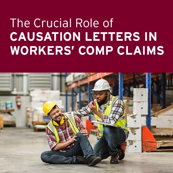 Injury, Illness and Work-Related Activity: The Crucial Role of Causation Letters in Workers’ Compensation Claims